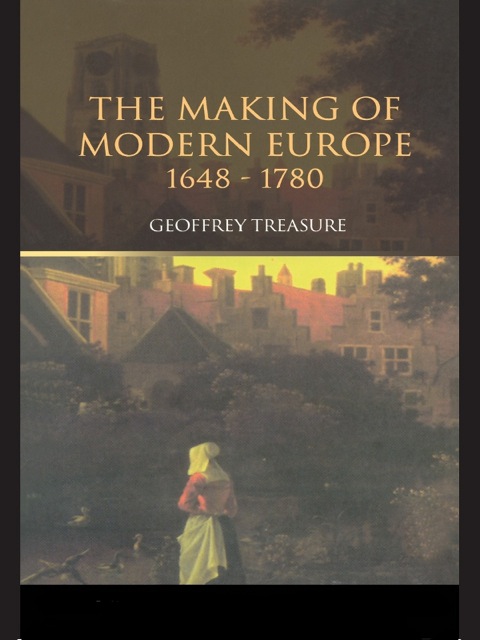 Cover image for book The Making of Modern Europe, 1648-1780