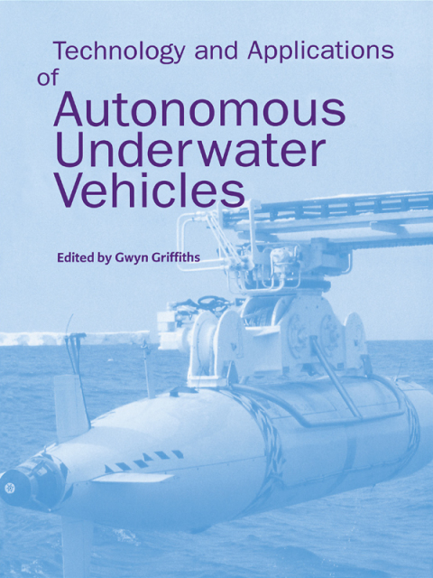 Cover image for book Technology and Applications of Autonomous Underwater Vehicles