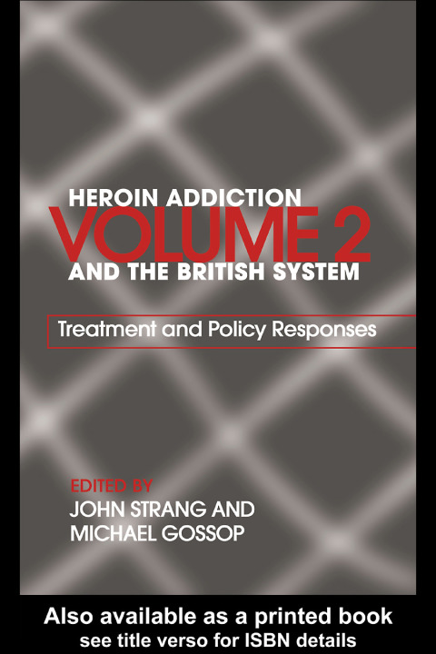 Cover image for book Heroin Addiction and The British System