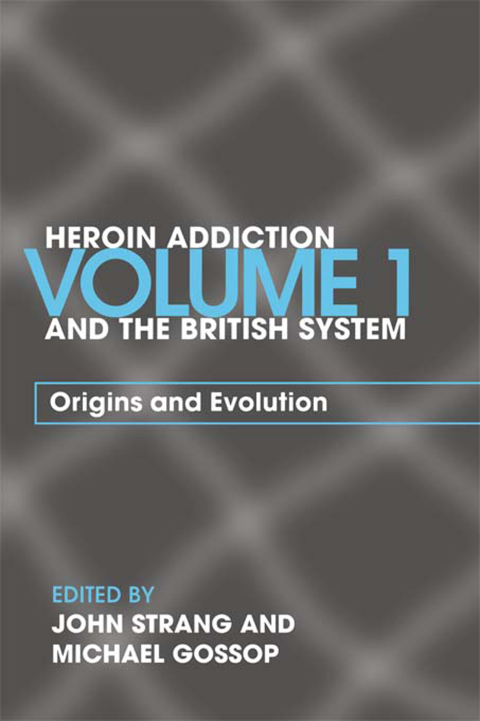 Cover image for book Heroin Addiction and The British System