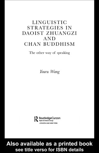 Linguistic Strategies in Daoist Zhuangzi and Chan Buddhism