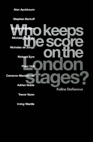 Who Keeps the Score on the London Stages?