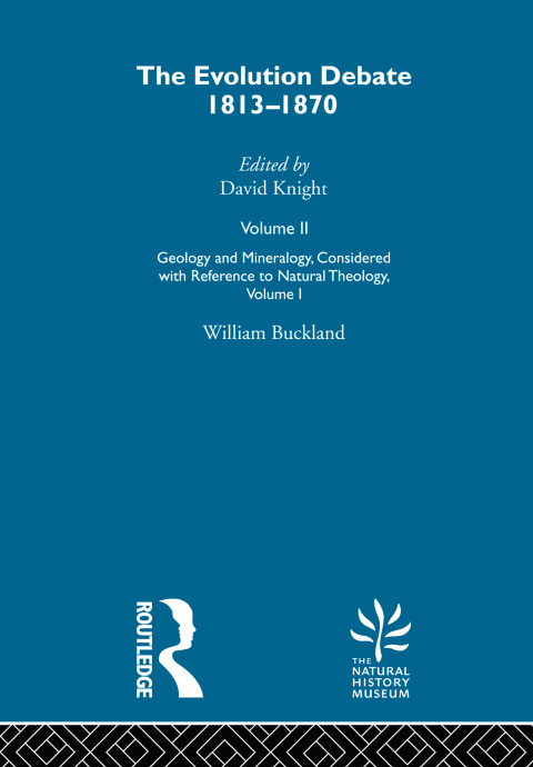 Cover image for book Geology & Mineralogy, Considered with Reference to Natural Theology, Volume I, 1836