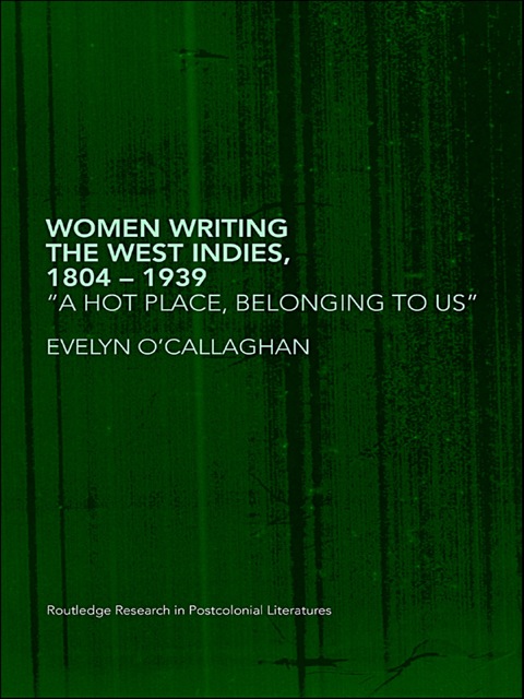 Cover image for book Women Writing the West Indies, 1804-1939