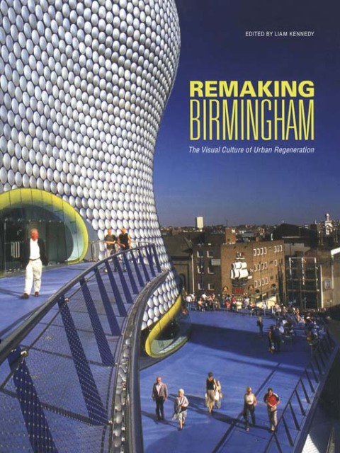 Cover image for book Remaking Birmingham