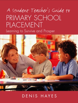 A Student Teacher's Guide to Primary School Placement