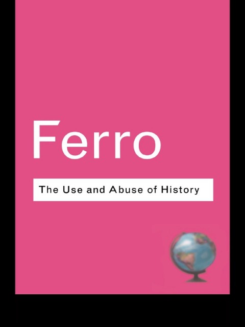 Cover image for book The Use and Abuse of History