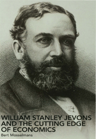 William Stanley Jevons and the Cutting Edge of Economics