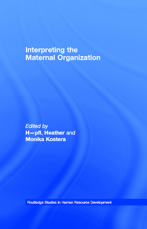 Cover image for book Interpreting the Maternal Organization