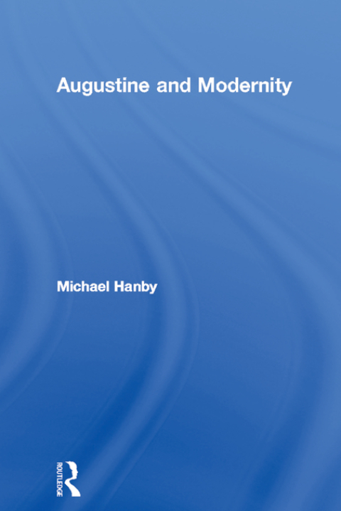 Cover image for book Augustine and Modernity