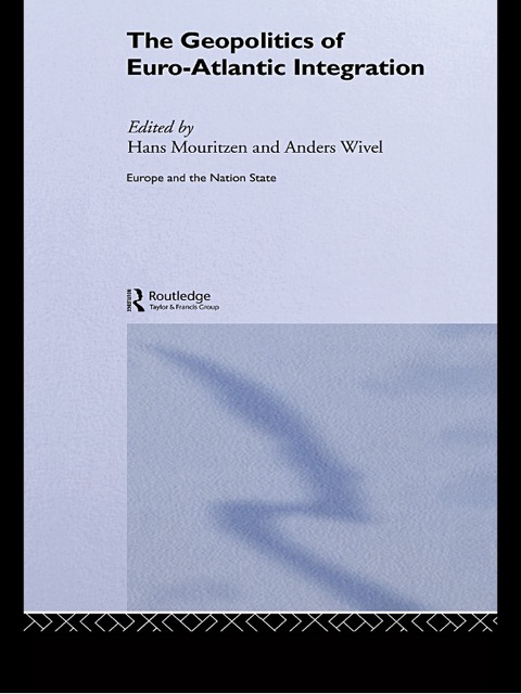 Cover image for book The Geopolitics of Euro-Atlantic Integration