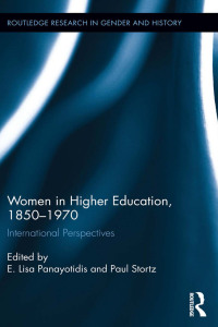 صورة الغلاف: Women in Higher Education, 1850-1970 1st edition 9780415858045