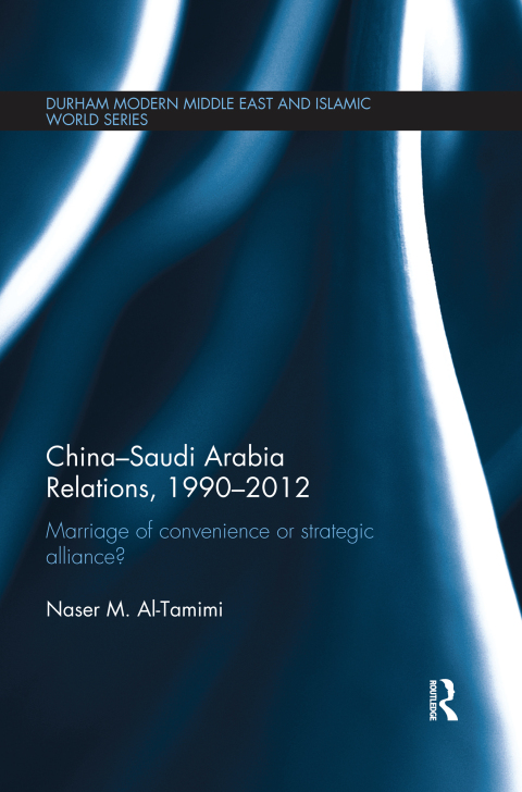 Cover image for book China-Saudi Arabia Relations, 1990-2012