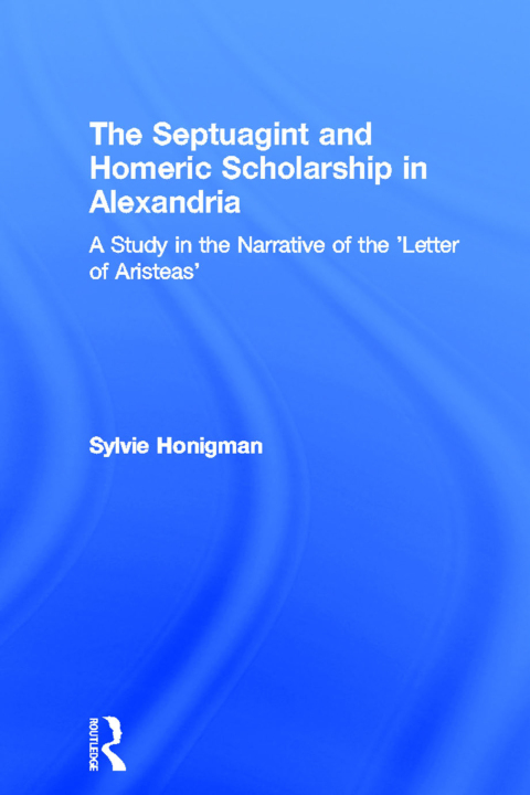 Cover image for book The Septuagint and Homeric Scholarship in Alexandria