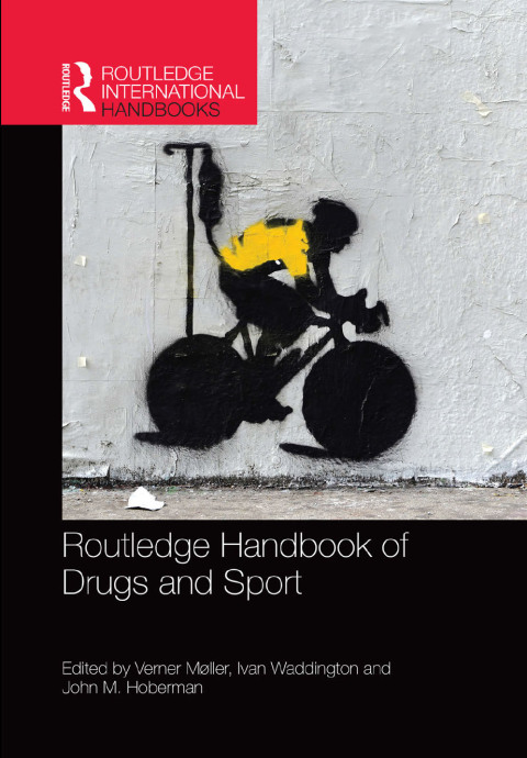 Routledge Handbook of Drugs and Sport 