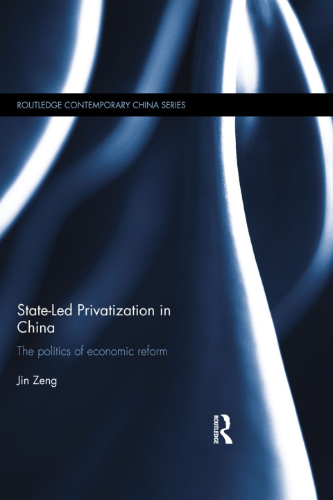 Cover image for book State-Led Privatization in China