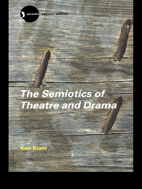 Cover image for book The Semiotics of Theatre and Drama