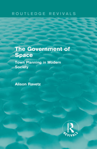 The Government of Space (Routledge Revivals)