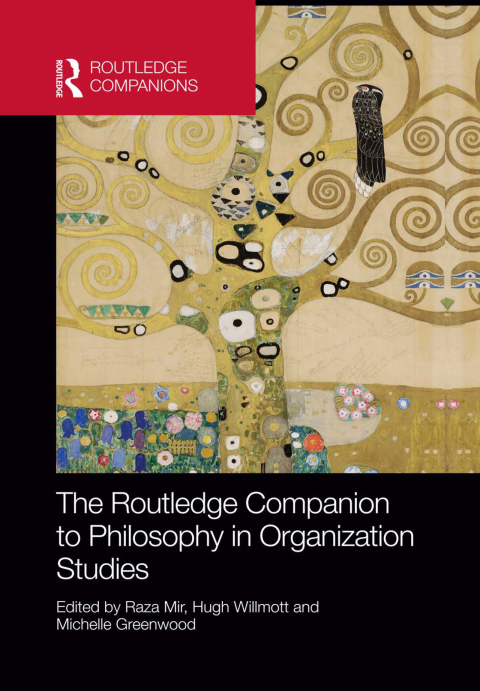 Cover image for book The Routledge Companion to Philosophy in Organization Studies