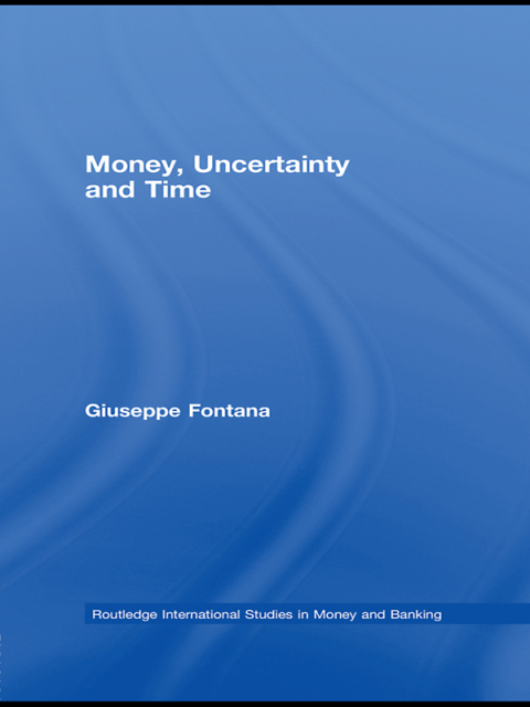 Cover image for book Money, Uncertainty and Time