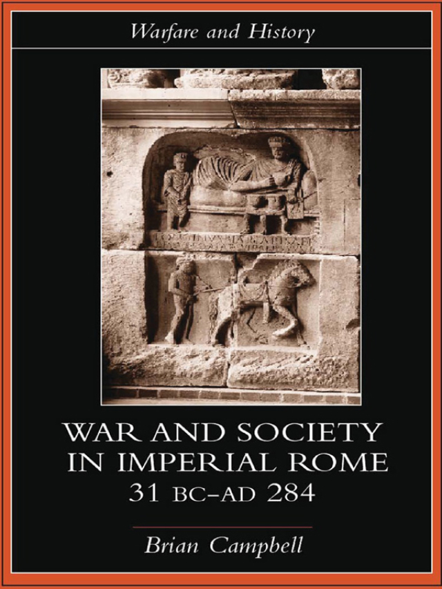 Warfare and Society in Imperial Rome, C. 31 BC-AD 280