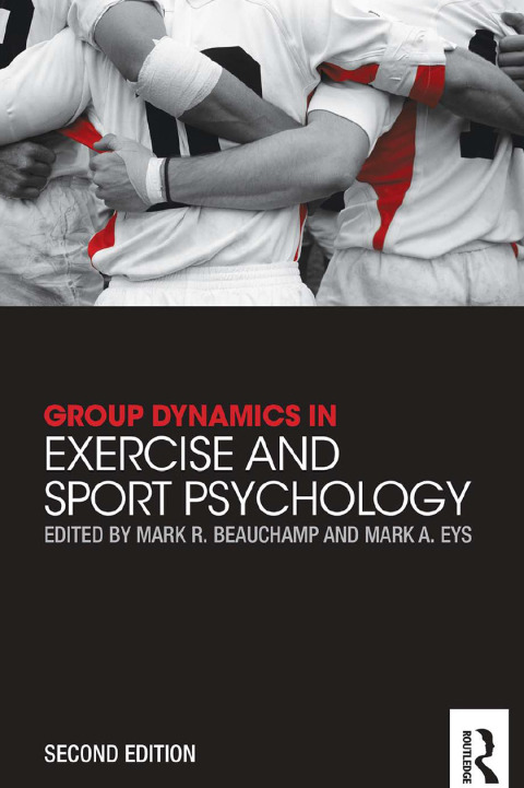 Group Dynamics in Exercise and Sport Psychology 
