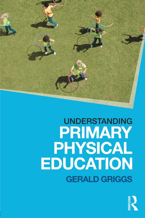 Understanding Primary Physical Education 
