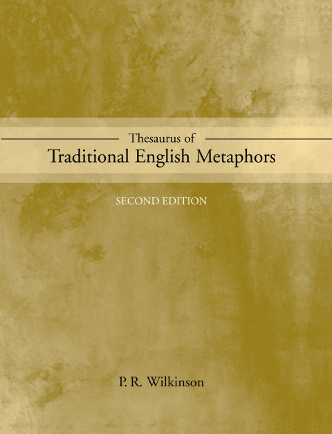 Cover image for book Thesaurus of Traditional English Metaphors