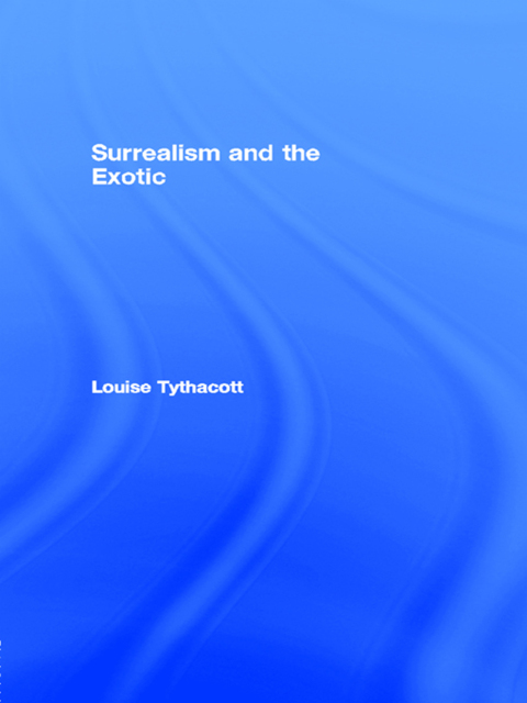 Cover image for book Surrealism and the Exotic