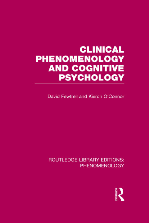 Cover image for book Clinical Phenomenology and Cognitive Psychology