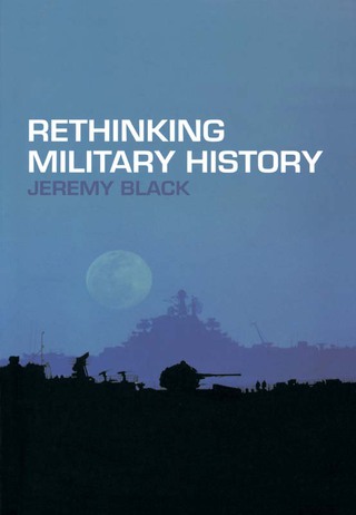 Rethinking Military History