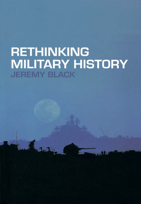 Cover image for book Rethinking Military History