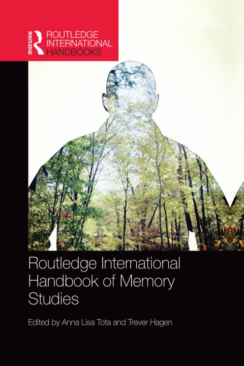 Cover image for book Routledge International Handbook of Memory Studies