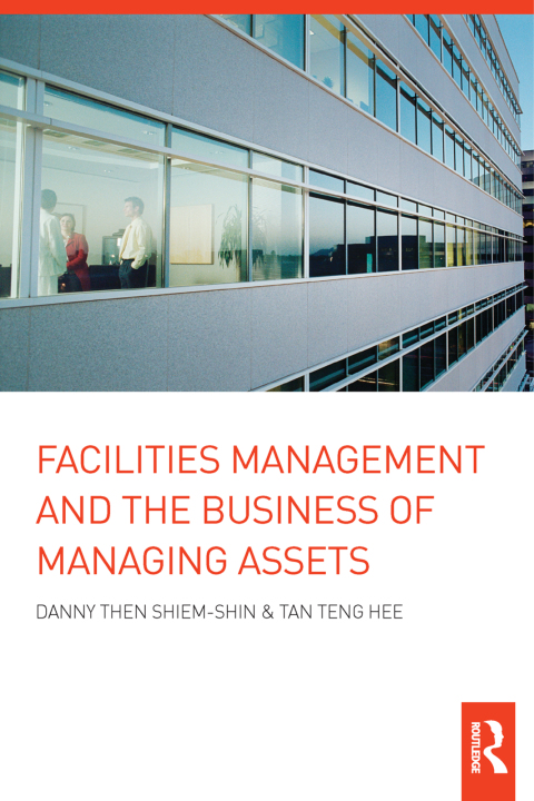 Cover image for book Facilities Management and the Business of Managing Assets