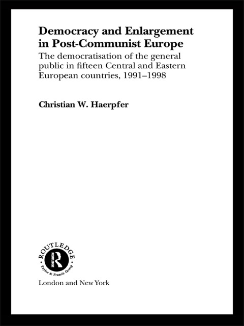 Cover image for book Democracy and Enlargement in Post-Communist Europe