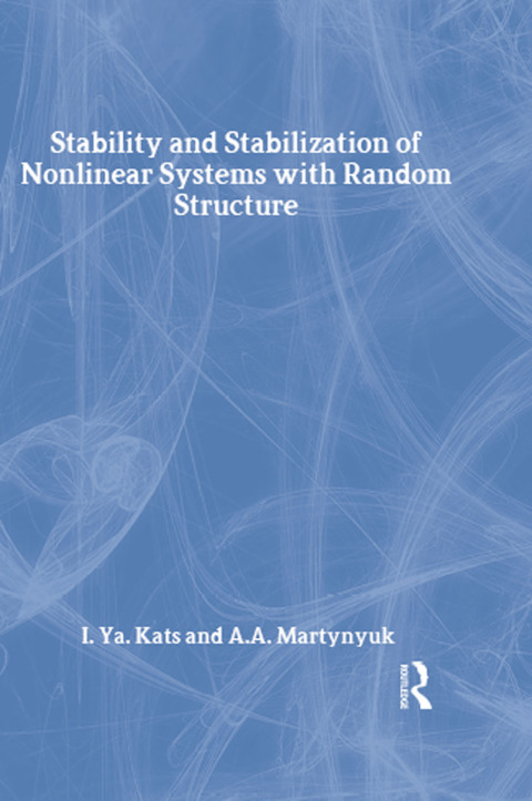 Cover image for book Stability and Stabilization of Nonlinear Systems with Random Structures