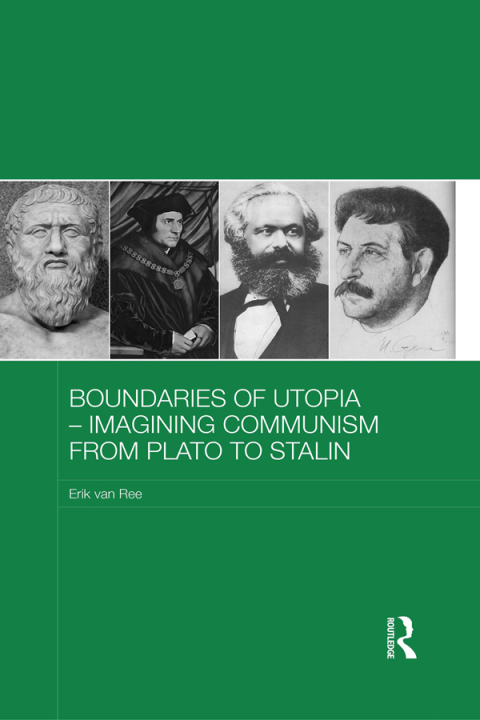 Cover image for book Boundaries of Utopia - Imagining Communism from Plato to Stalin