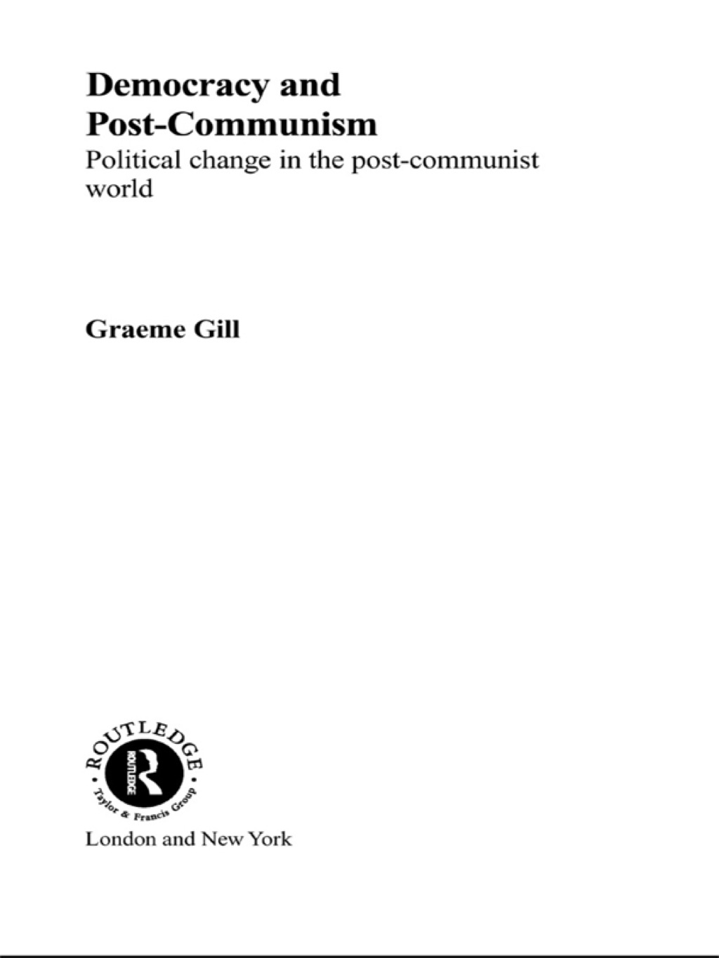 Democracy and Post-Communism - 1st Edition (eBook Rental)