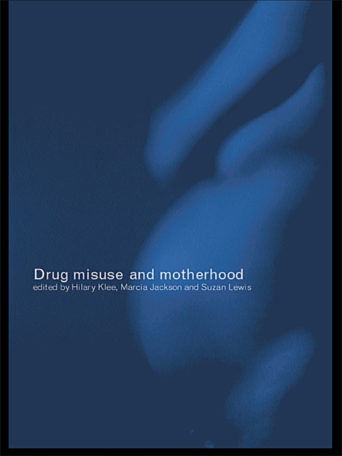 Cover image for book Drug Misuse and Motherhood