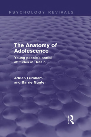 The Anatomy of Adolescence (Psychology Revivals)