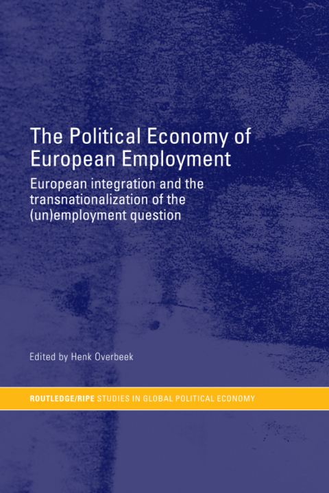 Cover image for book The Political Economy of European Employment