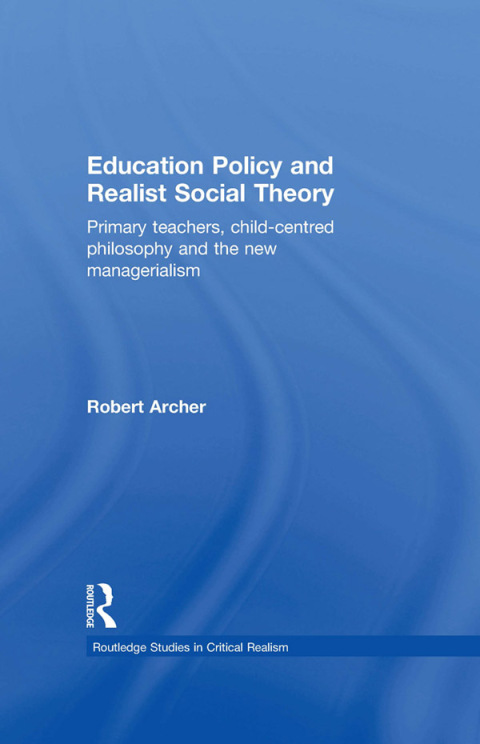 Education Policy and Realist Social Theory 