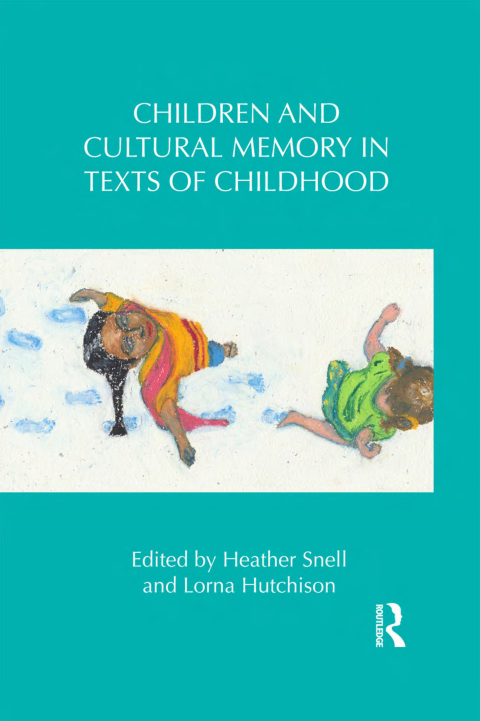 Cover image for book Children and Cultural Memory in Texts of Childhood