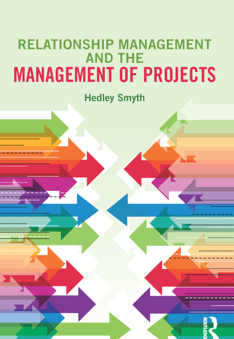 Cover image for book Relationship Management and the Management of Projects