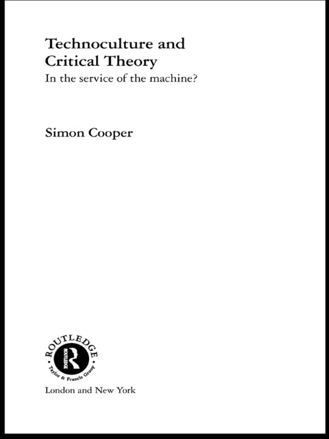 Technoculture and Critical Theory 