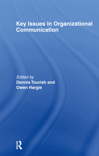 Key Issues in Organizational Communication