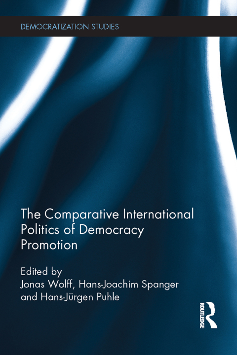 Cover image for book Comparative International Politics of Democracy Promotion