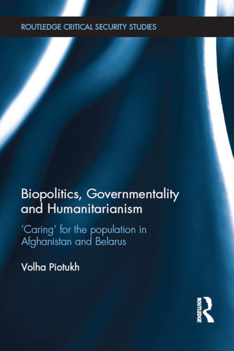 Cover image for book Biopolitics, Governmentality and Humanitarianism