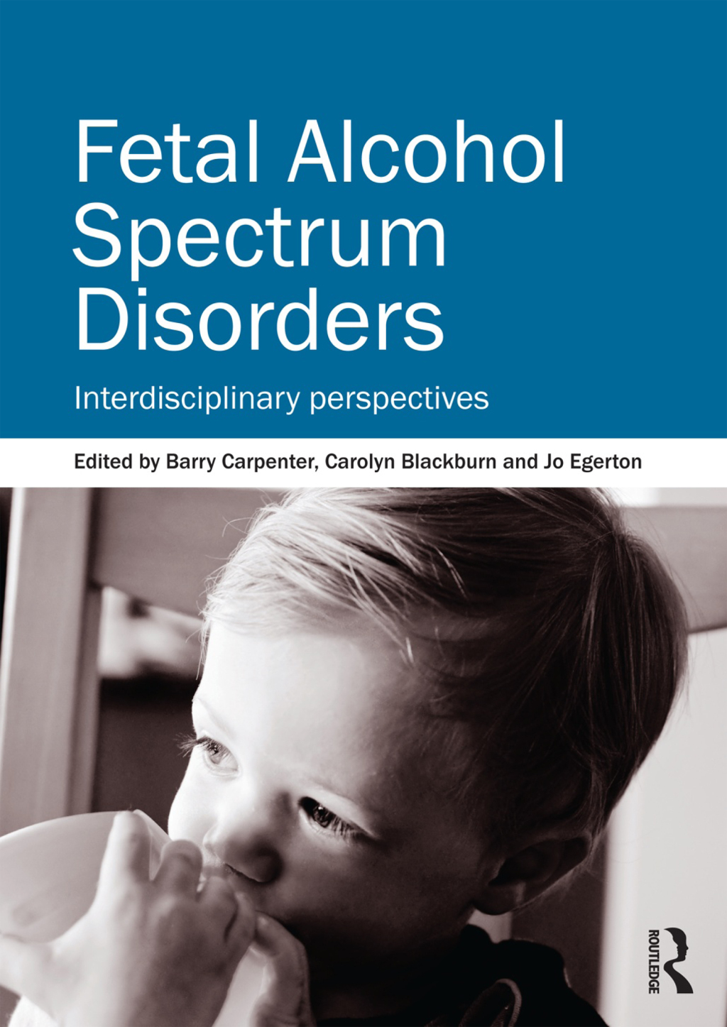 Fetal Alcohol Spectrum Disorders - 1st Edition (eBook Rental)