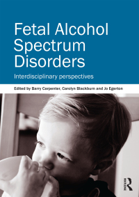 Cover image: Fetal Alcohol Spectrum Disorders 1st edition 9780415670166